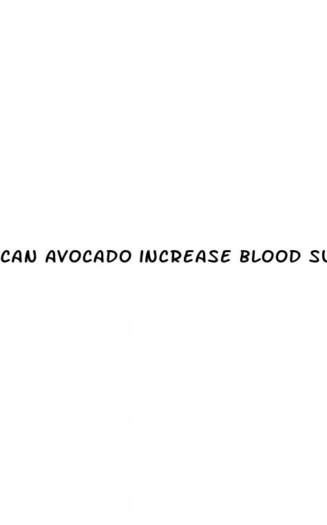 can avocado increase blood sugar