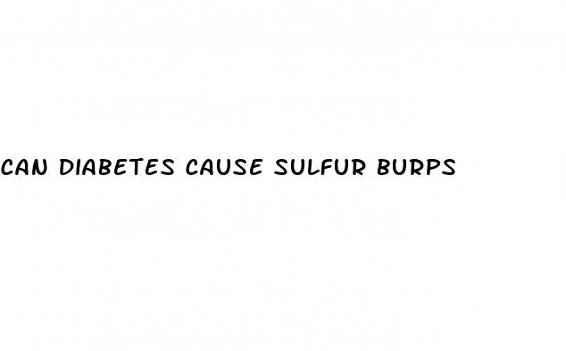 can diabetes cause sulfur burps