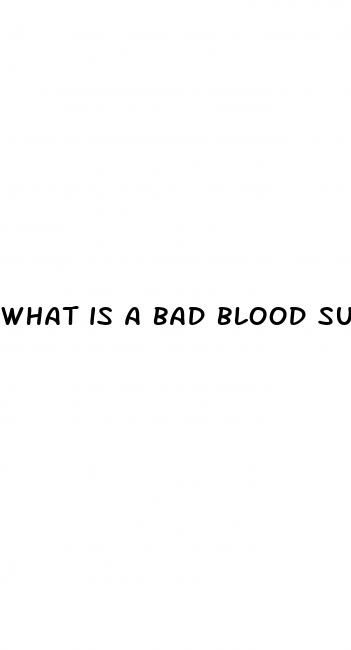 what is a bad blood sugar reading