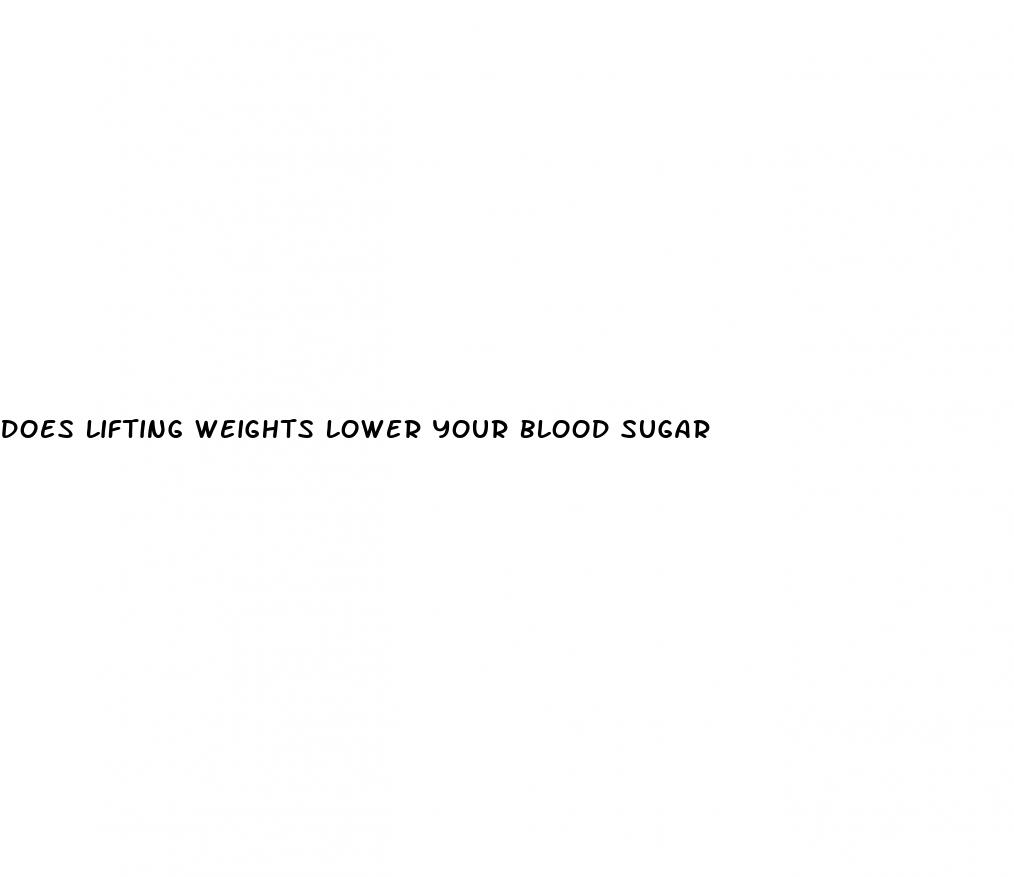 does lifting weights lower your blood sugar