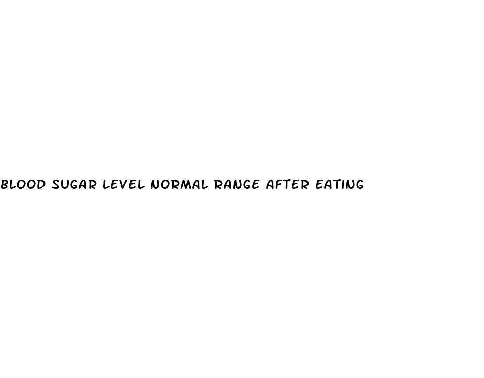 blood sugar level normal range after eating