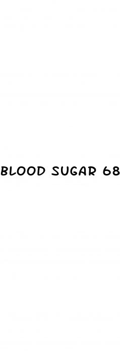 blood sugar 68 in the morning