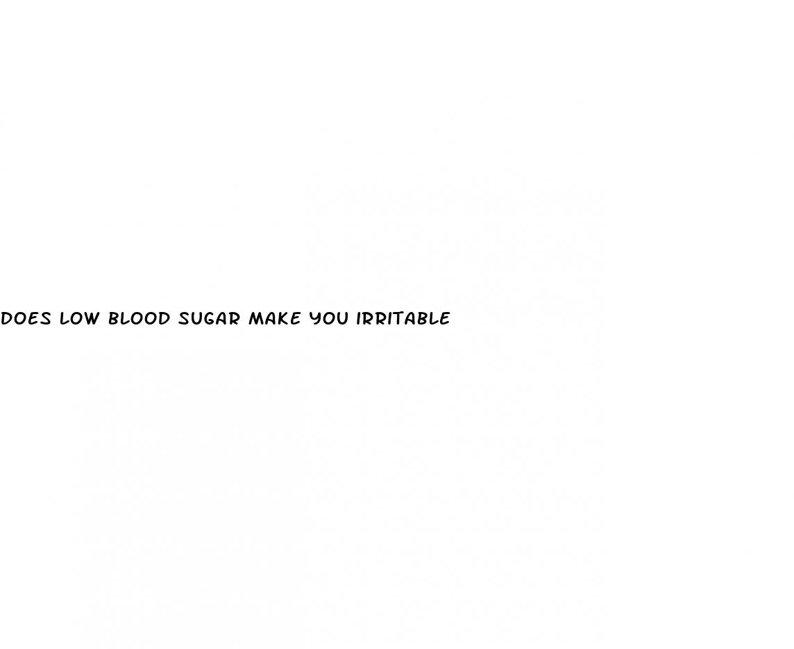 does low blood sugar make you irritable
