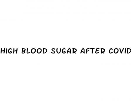 high blood sugar after covid