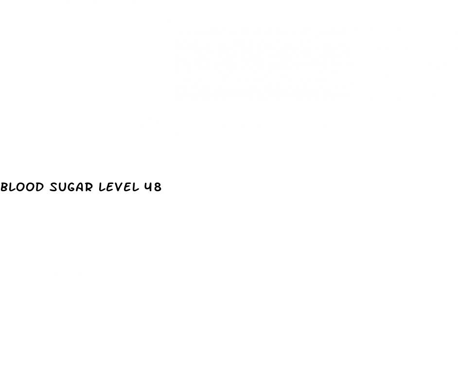 blood sugar level 48