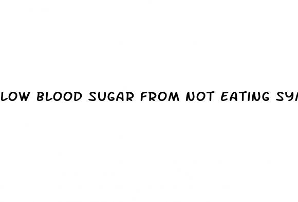 low blood sugar from not eating symptoms