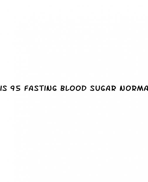 is 95 fasting blood sugar normal