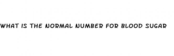 what is the normal number for blood sugar
