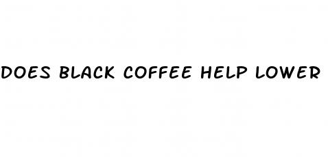 does black coffee help lower blood sugar