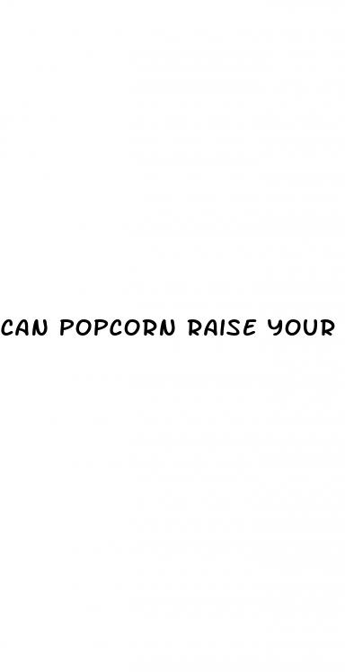 can popcorn raise your blood sugar