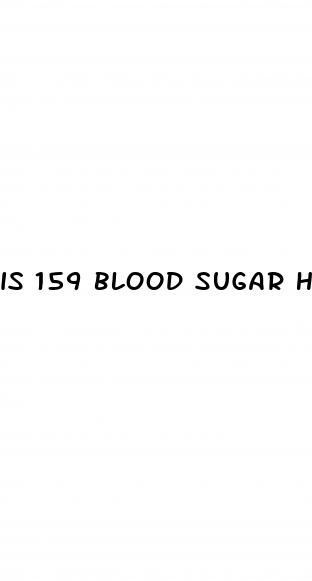 is 159 blood sugar high