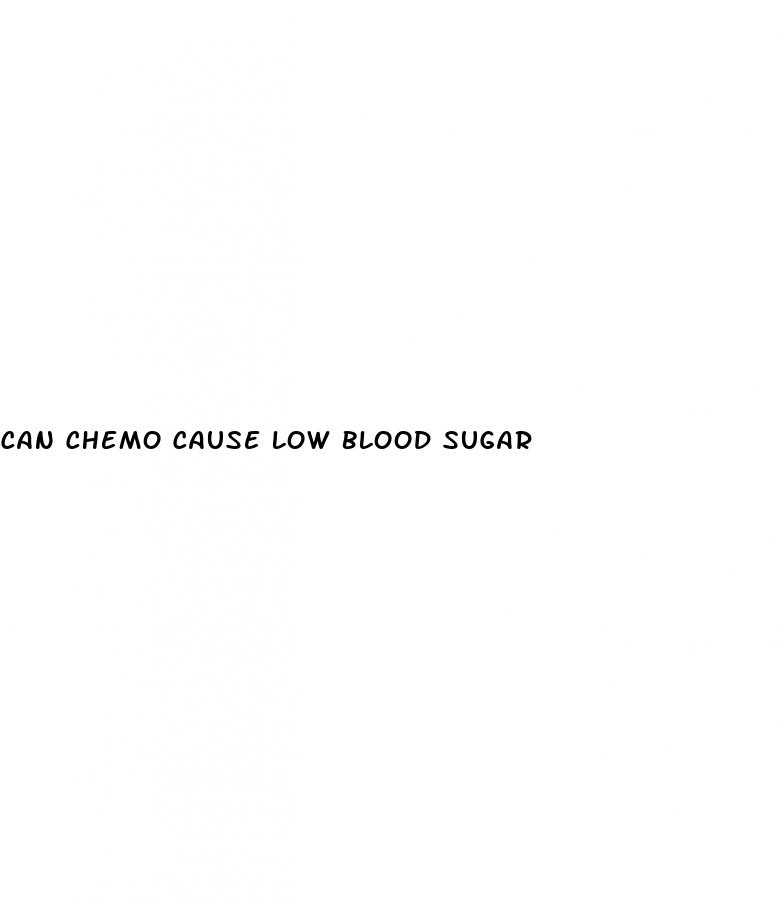 can chemo cause low blood sugar