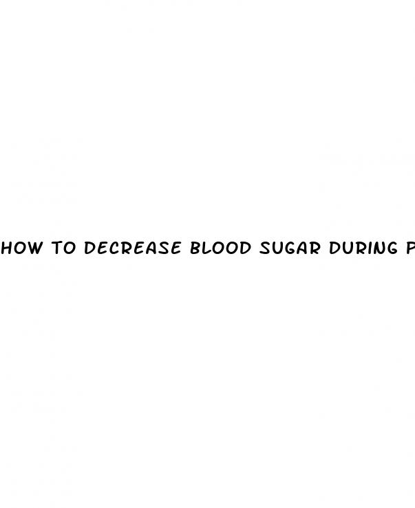 how to decrease blood sugar during pregnancy