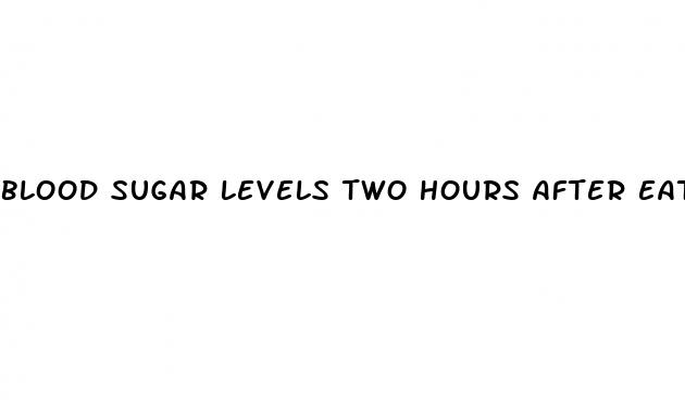 blood sugar levels two hours after eating