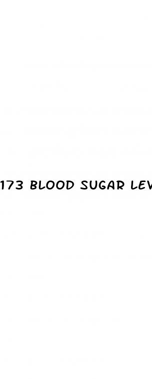 173 blood sugar level