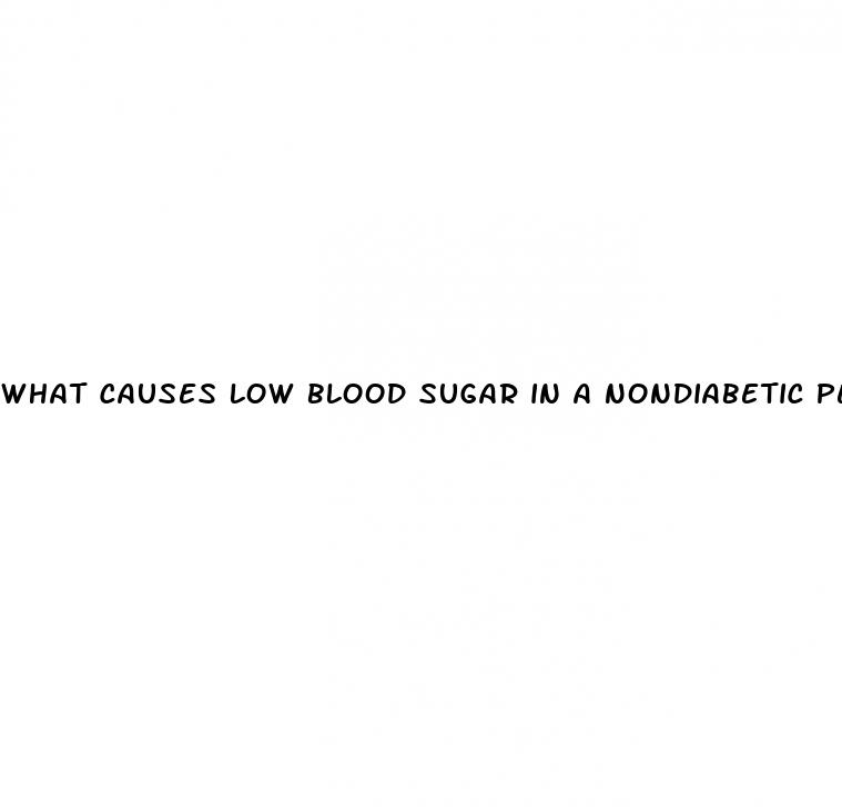 what causes low blood sugar in a nondiabetic person