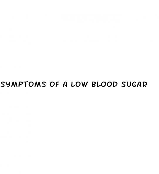 symptoms of a low blood sugar