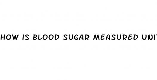 how is blood sugar measured units