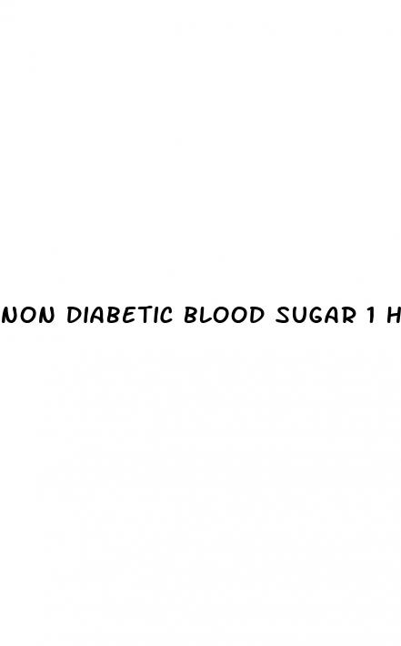 non diabetic blood sugar 1 hour after eating