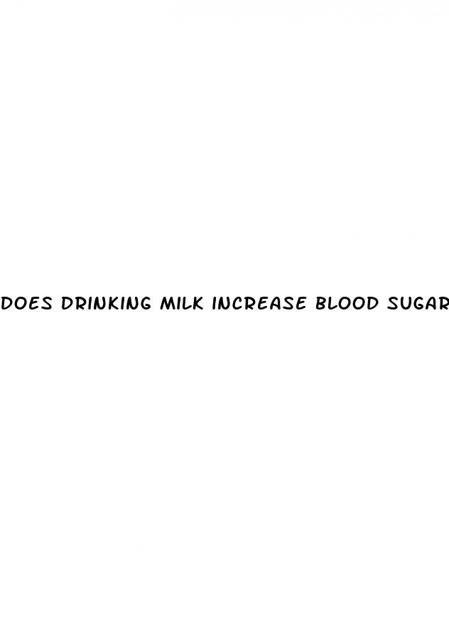 does drinking milk increase blood sugar