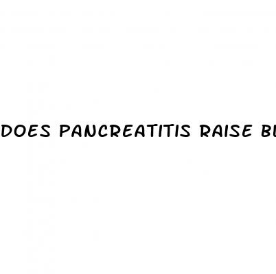 does pancreatitis raise blood sugar
