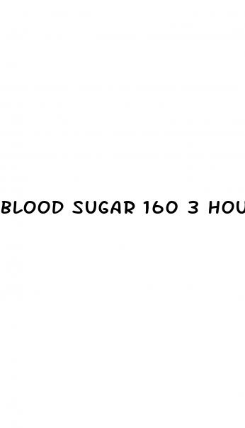 blood sugar 160 3 hours after eating