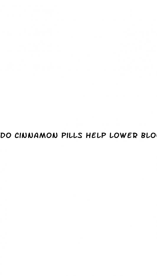 do cinnamon pills help lower blood sugar