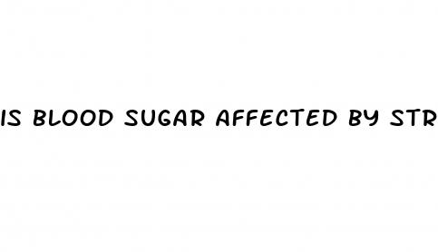 is blood sugar affected by stress