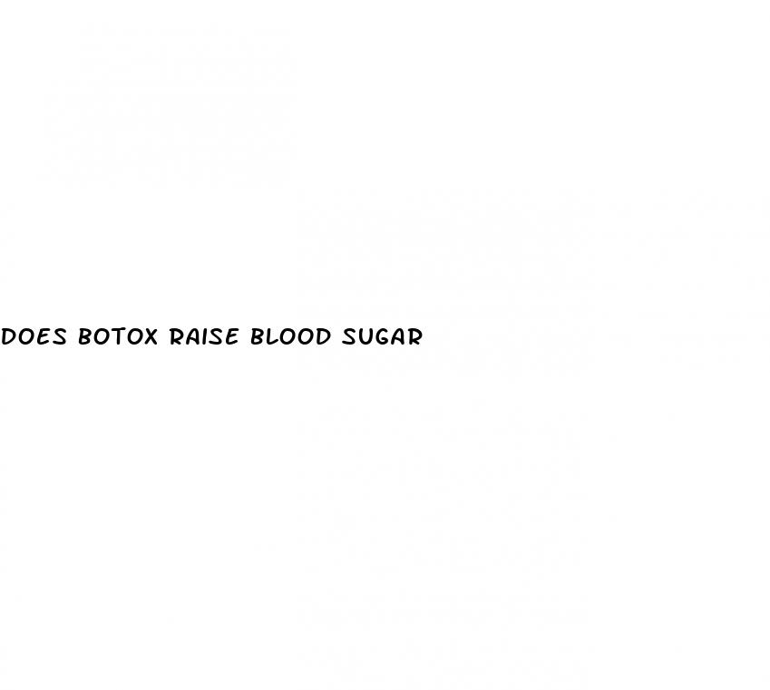 does botox raise blood sugar