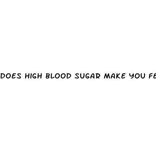 does high blood sugar make you feel tired