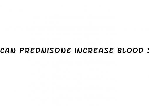 can prednisone increase blood sugar