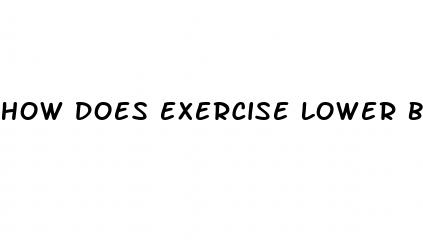 how does exercise lower blood sugar