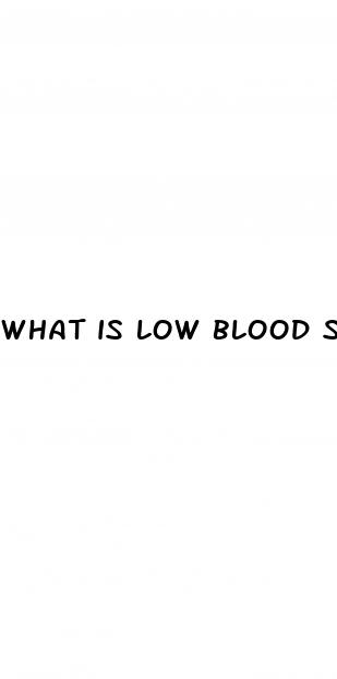 what is low blood sugar called
