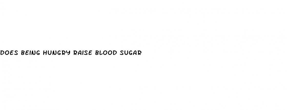 does being hungry raise blood sugar