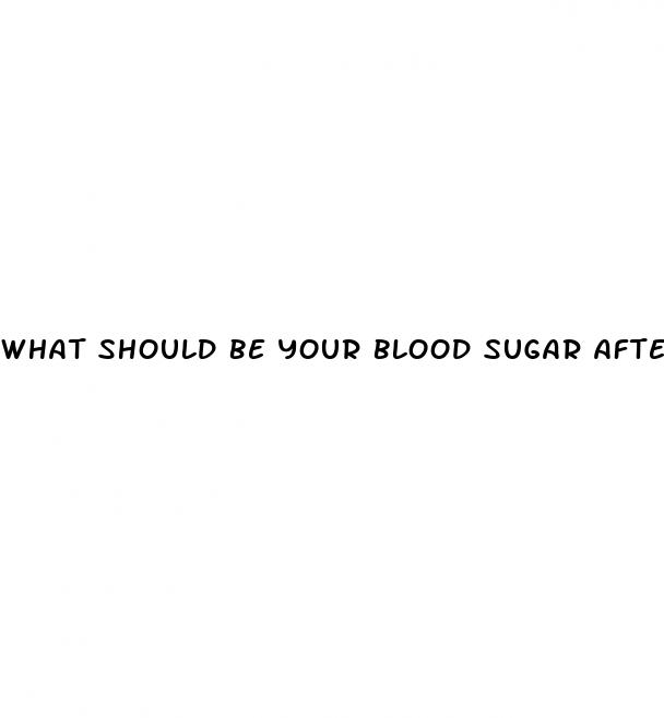 what should be your blood sugar after eating