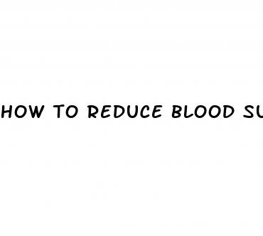 how to reduce blood sugar suddenly