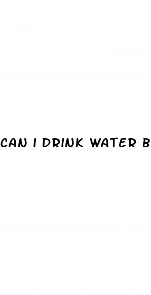 can i drink water before fasting blood sugar test
