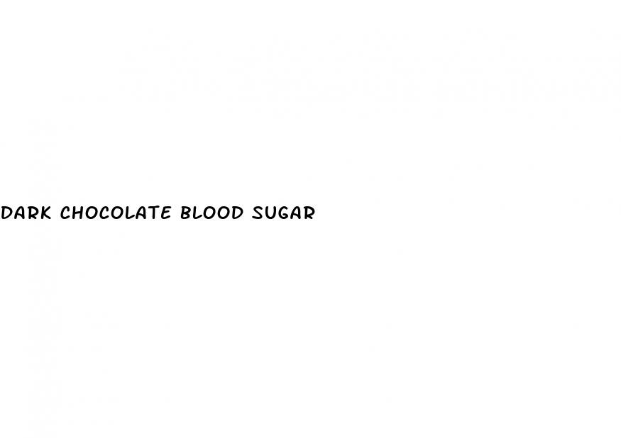 dark chocolate blood sugar
