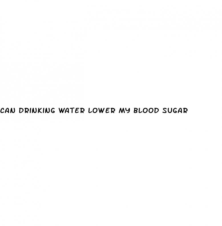 can drinking water lower my blood sugar