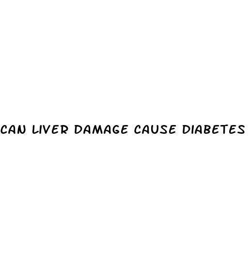 can liver damage cause diabetes