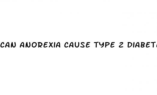 can anorexia cause type 2 diabetes