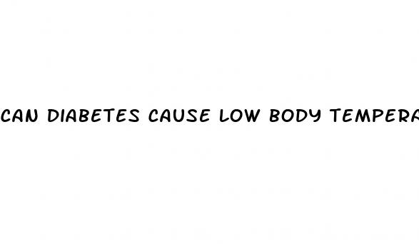 can diabetes cause low body temperature