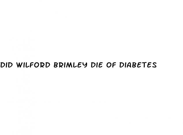did wilford brimley die of diabetes