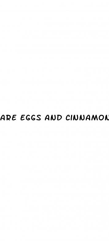 are eggs and cinnamon good for diabetes