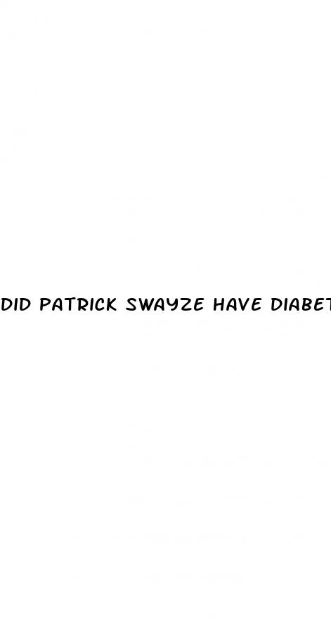 did patrick swayze have diabetes