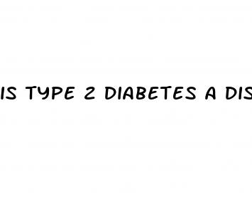 is type 2 diabetes a disability