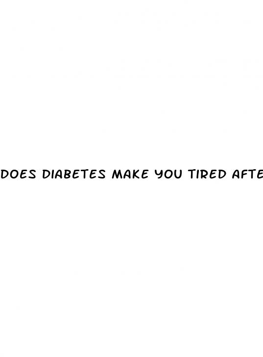 does diabetes make you tired after eating