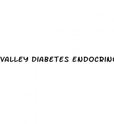 valley diabetes endocrinology comprehensive center