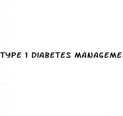 type 1 diabetes management