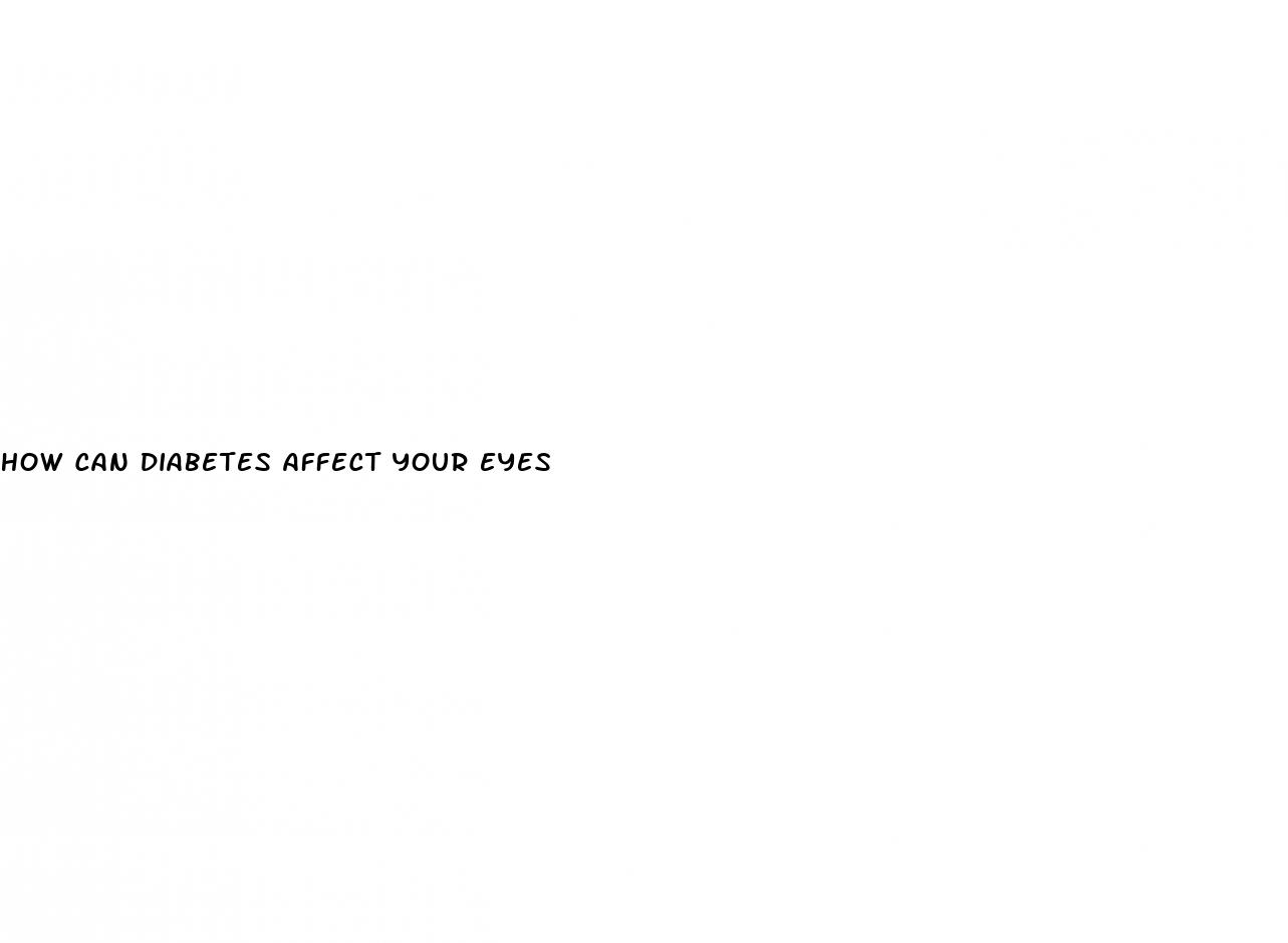 how can diabetes affect your eyes